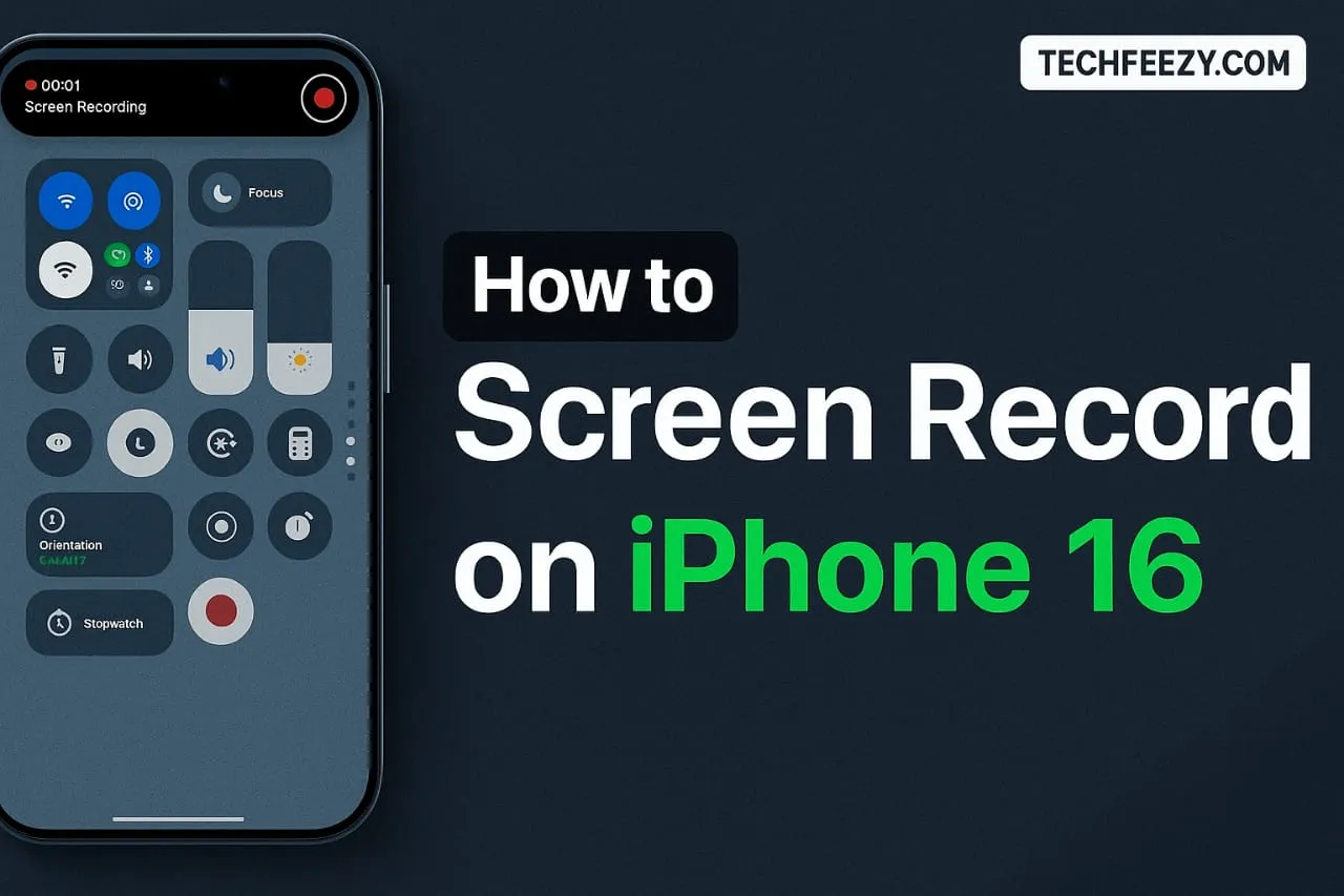 How to Screen Record on iPhone 16