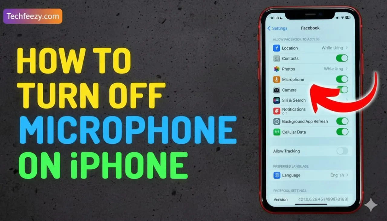 How to Turn Off Microphone on iPhone