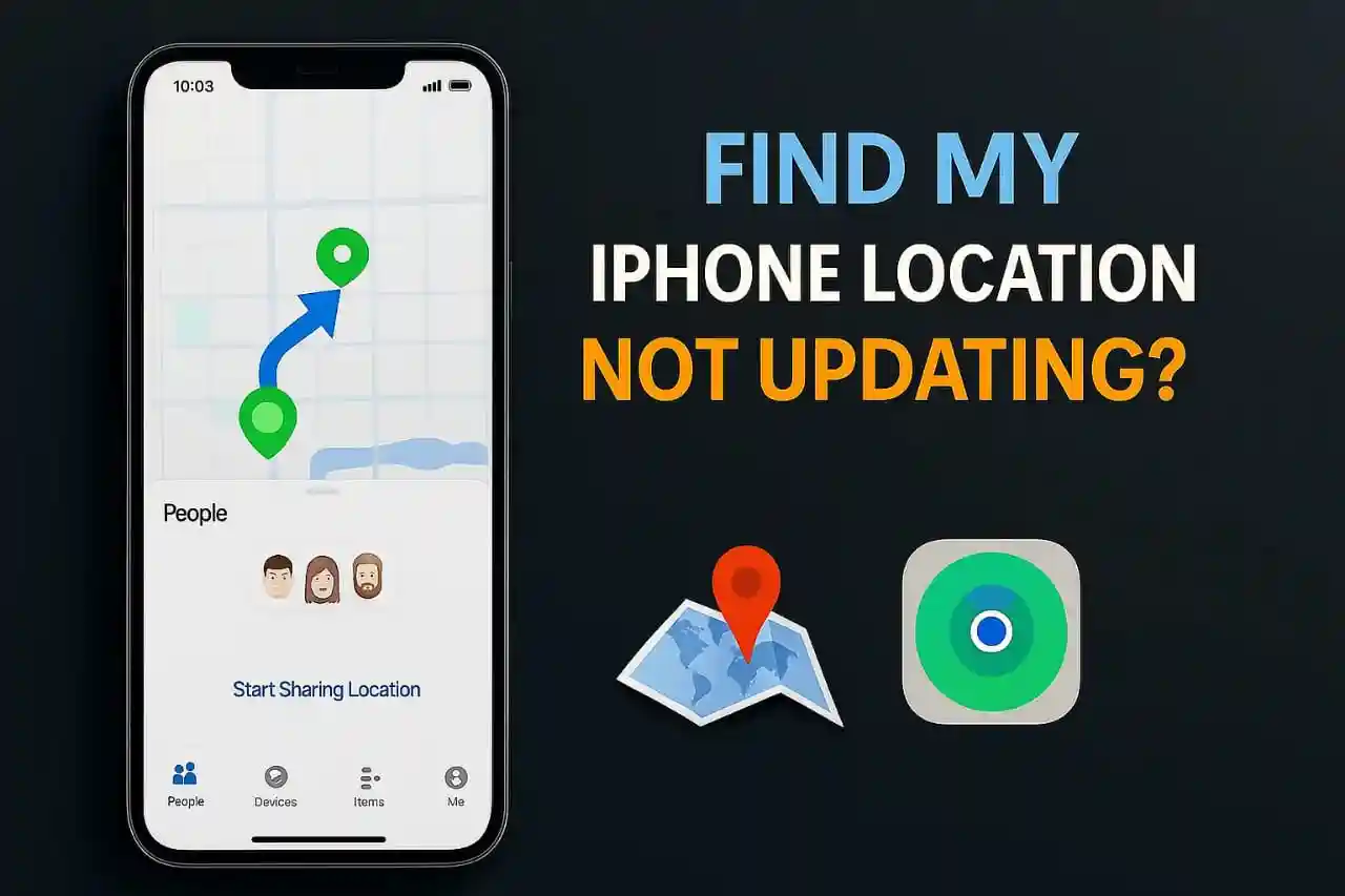 Find My iPhone location not updating