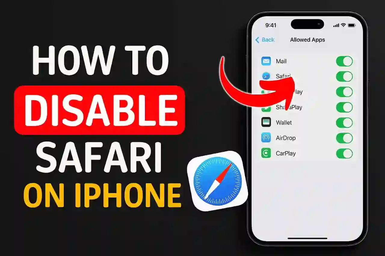 How to disable Safari on iPhone