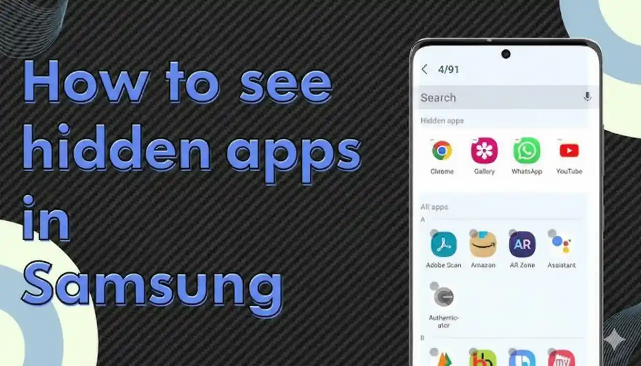 How to see hidden apps in Samsung